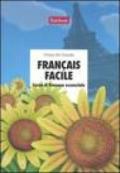Français facile. Corso di francese essenziale. Con CD Audio