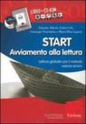 Start. Avviamento alla lettura. Lettura globale con il metodo «senza errori». Kit. Con CD-ROM