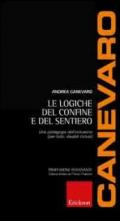 Le logiche del confine e del sentiero. Una pedagogia dell'inclusione (per tutti, disabili inclusi)