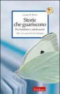 Storie che guariscono. Per bambini e adolescenti: 1