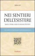 Nei sentieri dell'esistere. Spazio, tempo, corpo nei processi formativi