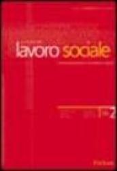 Lavoro sociale. Quadrimestrale di metodologia e cultura per le professioni sociali (2006). 2.