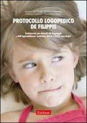 Protocollo logopedico De Filippis. Trattamento per disturbi del linguaggio e dell'apprendimento scolastico, afasia e deficit neurologici