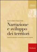 Narrazione e sviluppo dei territori. Crescita di comunità e costruzione di identità complesse