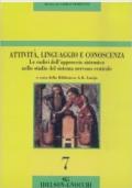 Attività, linguaggio e conoscenza. Le radici dell'approccio sistemico nello studio del sistema nervoso centrale