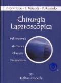 Chirurgia laparoscopica. Dall'anatomia alla tecnica chirurgica standardizzata