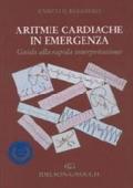 Aritmie cardiache in emergenza. Guida alla rapida interpretazione