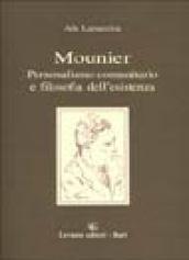 Mounier personalismo comunitario e filosofia dell'esistenza