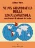 Nuova grammatica della lingua spagnola. Con elementi di sintassi del verbo