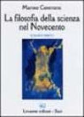 La filosofia della scienza nel Novecento. 1.