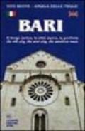 Bari. Il borgo antico, la città nuova, la periferia