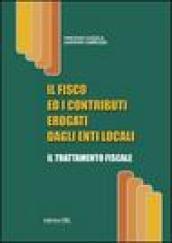 Il fisco ed i contributi erogati dagli enti locali. Il trattamento fiscale