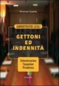 Amministratori locali. Settori ed indennità. Determinazione. Tassazione. Previdenza