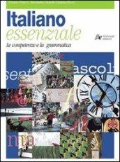 Italiano essenziale. Per le Scuole superiori