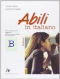 Abili in italiano. Modulo B: Sintassi. Per la Scuola media