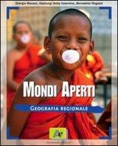 Mondi aperti. Le basi della geografia. Per le Scuole superiori