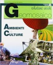 Geomosaico. Ambienti e culture-Popoli e stati. Ediz. verde. Per il biennio delle Scuole superiori (2 vol.)