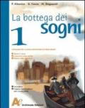 La bottega dei sogni. Con un libro per fare e per vedere. Per la Scuola media. Con espansione online: 3