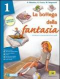 La bottega della fantasia. Ediz. verde. Per la Scuola media. Con espansione online: 2