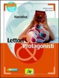 Lettori & protagonisti. Narrativa-Poesia e teatro. Ediz. verde. Per le Scuole superiori. Con espansione online