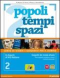 Popoli tempi spazi. Per le Scuole superiori. Con espansione online vol.2