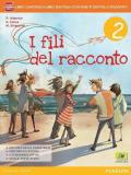 Fili del racconto. Con Letteratura-Quaderno. Con e-book. Con espansione online. Vol. 2