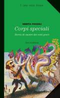 Corpi speciali. Con e-book. Con espansione online