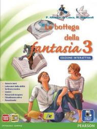 Bottega fantasia. Ediz. interattiva. Per la Scuola media. Con e-book. Con espansione online vol.3