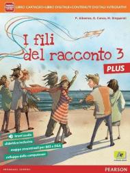 Fili del racconto plus. Con e-book. Con espansione online. Vol. 3