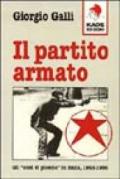 Partito Armato. Gli «Anni di piombo» in Italia (1968-1986) (Il)