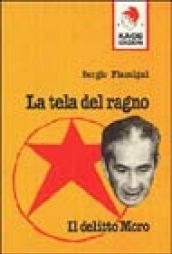 La tela del ragno. Il delitto Moro