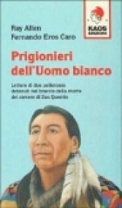 Prigionieri dell'uomo bianco