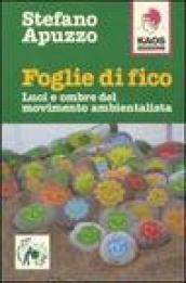 Foglie di fico, luci e ombre del movimento ambientalista