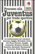 Processo alla Juventus per frode sportiva