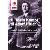 Il Mein Kampf di Adolf Hitler. Le radici della barbarie nazista