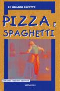 Pizza e spaghetti