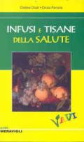 Infusi e tisane della salute. Ediz. illustrata