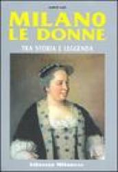 Milano. Le donne tra storia e leggenda