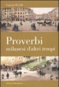 Proverbi milanesi d'altri tempi