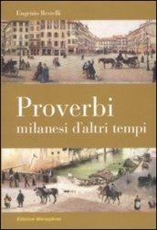 Proverbi milanesi d'altri tempi