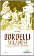 Bordelli milanesi. Viaggio nei luoghi della prostituzione