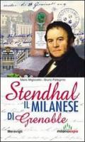 Stendhal. Il milanese di Grenoble
