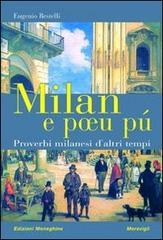 Milan e poeu pú. Proverbi milanesi d'altri tempi