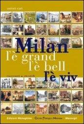 Milan l'è grand, l'è bell, l'è viv