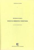 Geografia storica. Saggi su ambiente e territorio