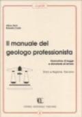 Il manuale del geologo professionista. Normative di legge e standards di lavoro, Stato e Regione Toscana