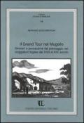 Il grand tour nel Mugello. Itinerari e percezione del paesaggio nei viaggiatori inglesi dal XVII al XIX secolo