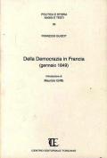 Della democrazia in Francia (rist. anast. Gennaio 1849)