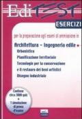 Editest. Esercizi per la preparazione agli esami di ammissione in architettura, ingegneria edile