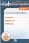 Editest. Teoria per la preparazione agli esami di ammissioni in medicina, odontoiatria, veterinaria